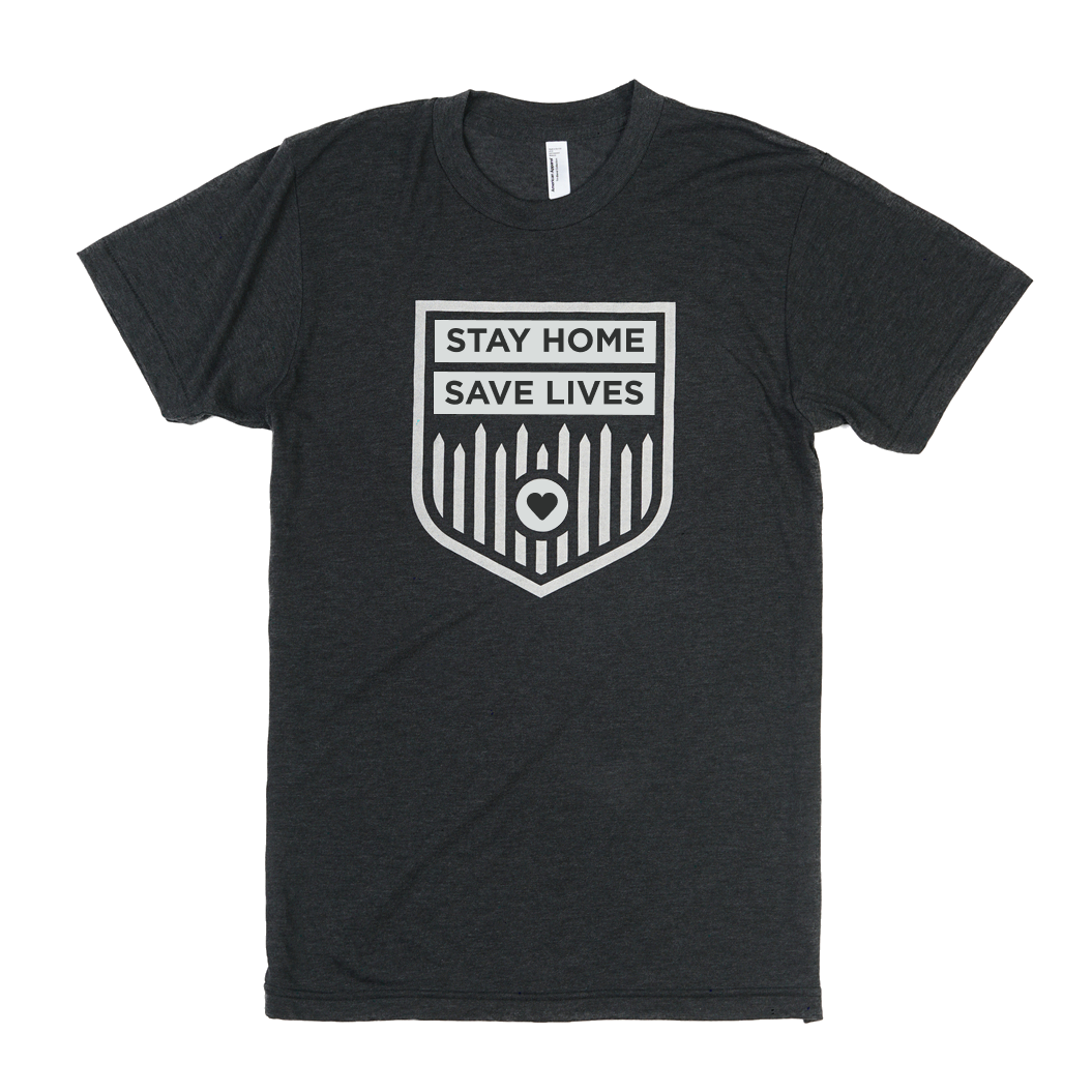Stockade Tee – "Stay Home, Save Lives" (2020)